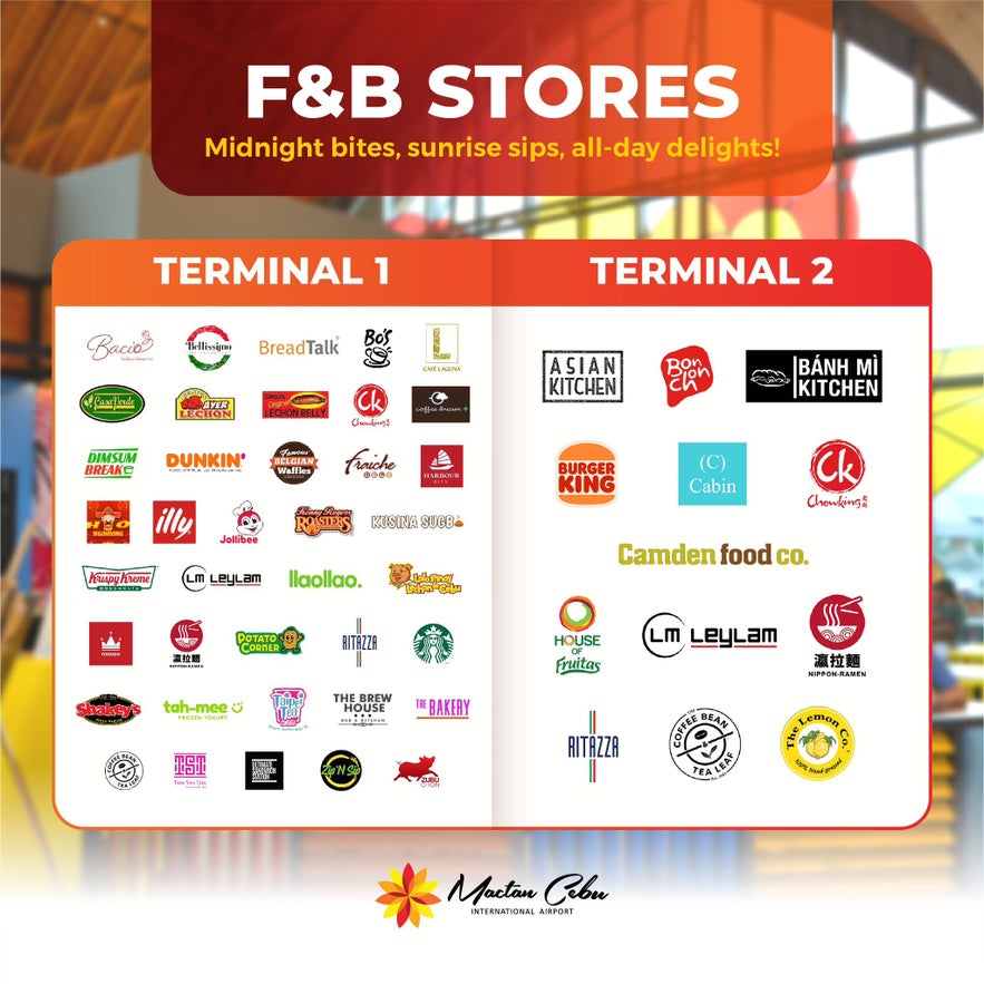 A list of the food and beverage stores in Mactan-Cebu International Airport. A list of the food and beverage stores in Mactan-Cebu International Airport.